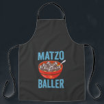 Matzo Baller Funny Football Hanukkah Rugby Gift  Apron<br><div class="desc">funny, hanukkah, jewish, jew, holiday, matzo, football, birthday, gift, sport, </div>