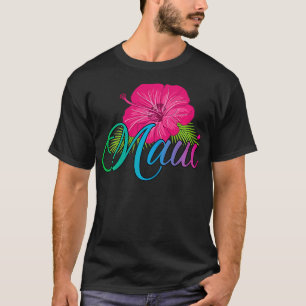 Maui Hawaii Aloha Hawaii from the island Feel the T-Shirt