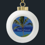 Maui Hawaii Commemorative Ceramic Ball Christmas Ornament<br><div class="desc">Beautiful bold blues behind a green palm tree for people who love Maui. A lovely commemorative Maui,  Hawaii trip Christmas ornament.</div>