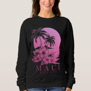 Maui Hawaii Hibiscus Hawaiian Flowers Souvenir Sur Sweatshirt