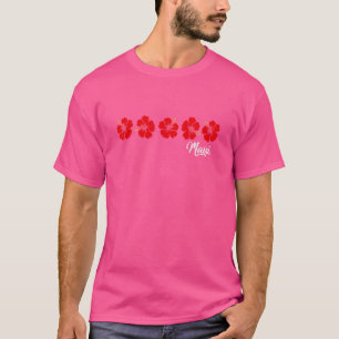 Maui Hawaii With Hawaiian Hibiscus Flowers T-Shirt