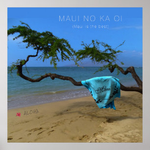 Maui No Ka Oi (customisable) Poster
