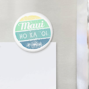 Maui No Ka Oi Vintage Typography Magnet