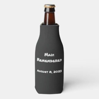 Maui Remembered, August 8, 2023,  Bottle Cooler
