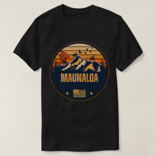 Maunaloa, Hawaii T-Shirt