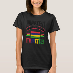 Mauritius Mauritian Flag Happiest When Im In Mauri T-Shirt