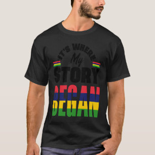 Mauritius Mauritian Mauritius Flag Its Where My St T-Shirt