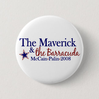 Maverick and Barracuda (McCain Palin 2008) 6 Cm Round Badge