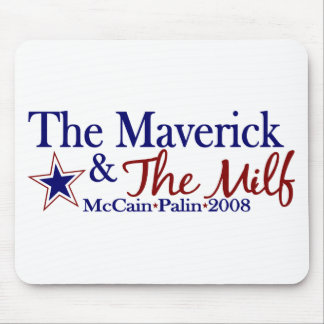 Maverick and Milf (McCain Palin 2008) Mouse Mat