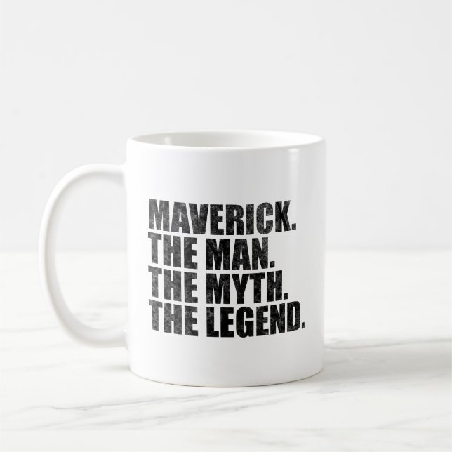 Maverick name,Maverick The Man The Myth The Legend Coffee Mug (Left)