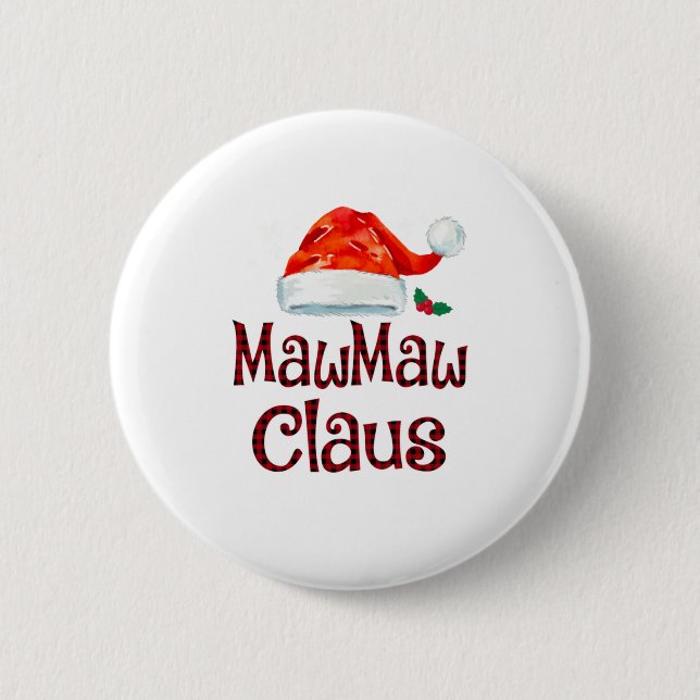 Mawmaw Claus Tee Christmas Pajama Family 6 Cm Round Badge (Front)