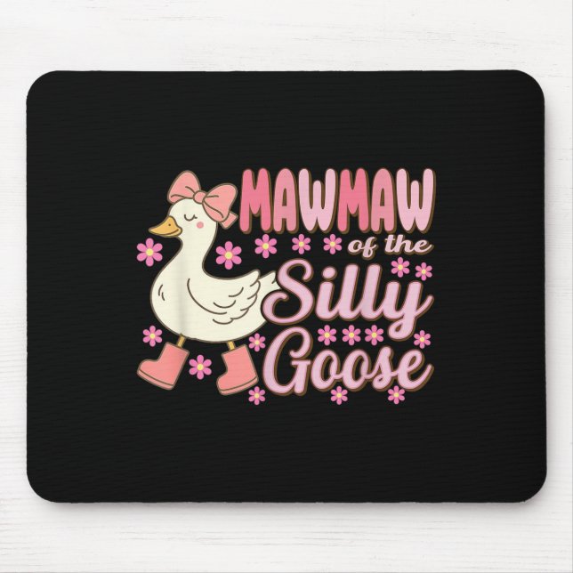Mawmaw Goose On The Loose Funny Birthday Matching  Mouse Mat (Front)