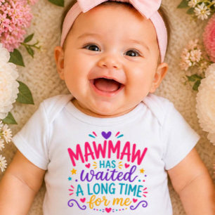 Mawmaw Has Waited Colourful Baby Bodysuit