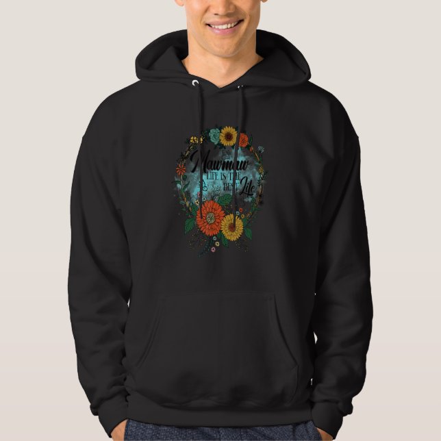 Mawmaw Life Is The Best Life Retro Floral Family M Hoodie (Front)