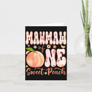 Mawmaw of one sweet peach 1st birthday girl party  card