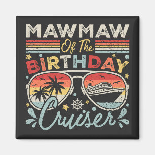 Mawmaw of the Birthday Cruiser Vacation Square Magnet