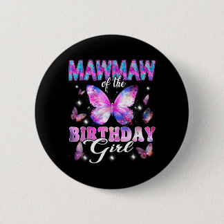 Mawmaw Of The Birthday Girl Butterfly Family 6 Cm Round Badge