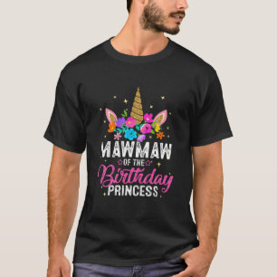 Mawmaw Of The Birthday Princess Funny Unicorn Birt T-Shirt