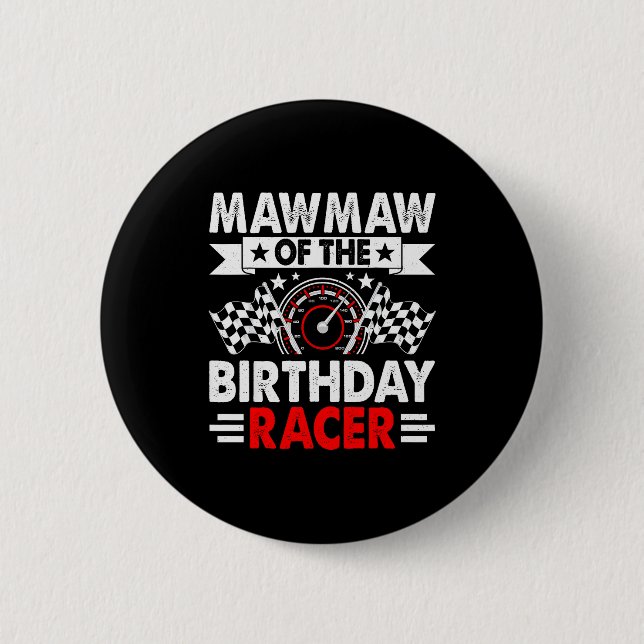 Mawmaw Of The Birthday Racer Race Car Party Family 6 Cm Round Badge (Front)