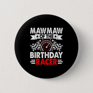 Mawmaw Of The Birthday Racer Race Car Party Family 6 Cm Round Badge