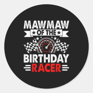 Mawmaw Of The Birthday Racer Race Car Party Family Classic Round Sticker
