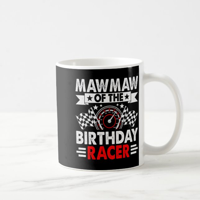 Mawmaw Of The Birthday Racer Race Car Party Family Coffee Mug (Right)