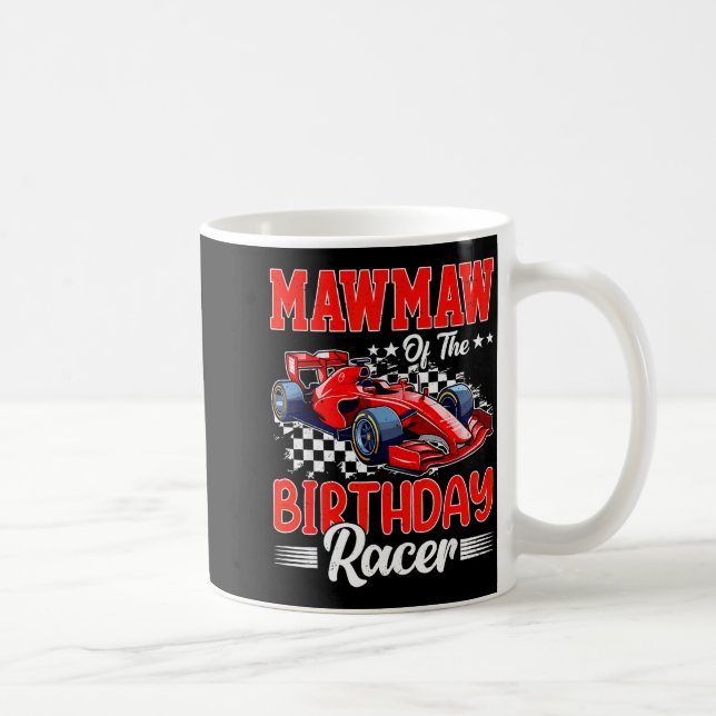 Mawmaw Of The Birthday Racer Race Car Party Family Coffee Mug (Right)