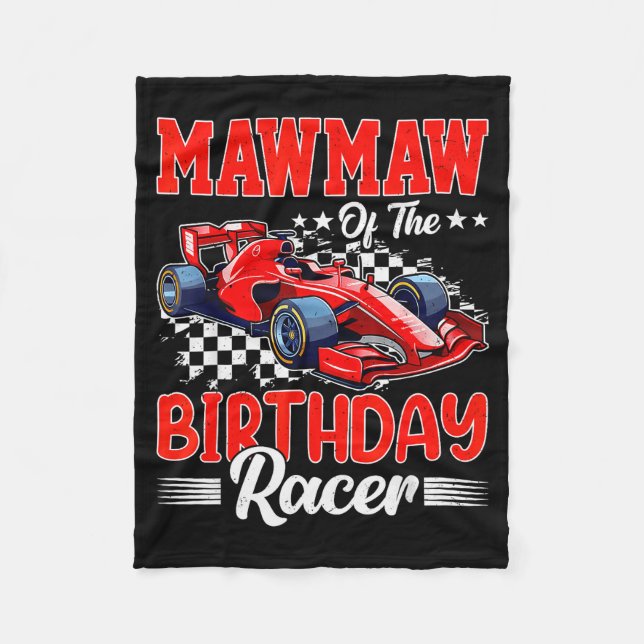 Mawmaw Of The Birthday Racer Race Car Party Family Fleece Blanket (Front)