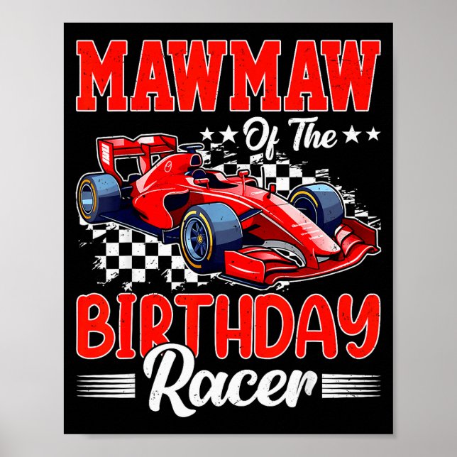Mawmaw Of The Birthday Racer Race Car Party Family Poster (Front)