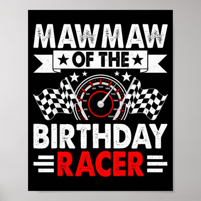 Mawmaw Of The Birthday Racer Race Car Party Family Poster (Front)