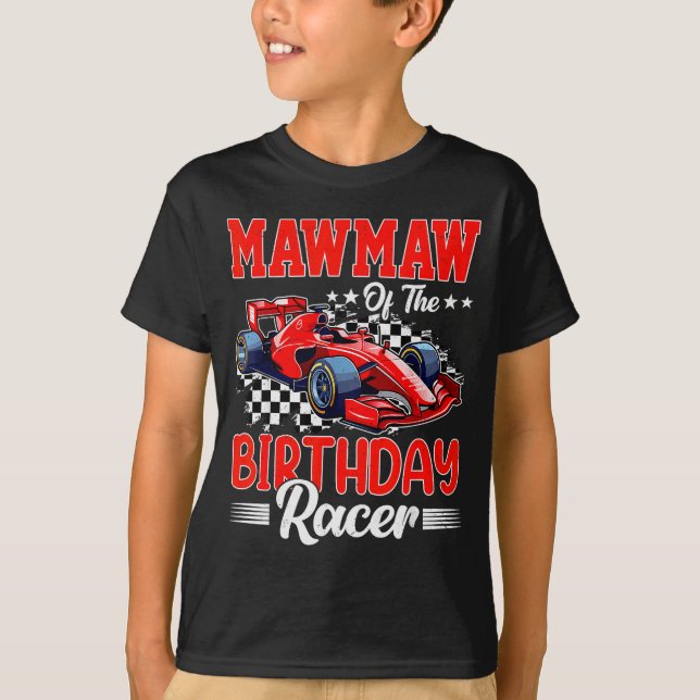 Mawmaw Of The Birthday Racer Race Car Party Family T-Shirt (Front)