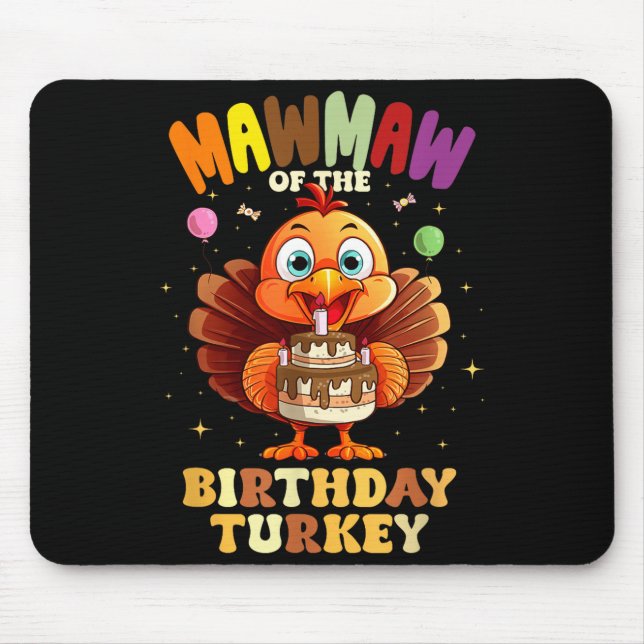 Mawmaw Of The Birthday Turkey Family 1st Birthday  Mouse Mat (Front)