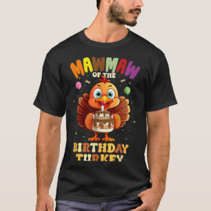 Mawmaw Of The Birthday Turkey Family 1st Birthday T-Shirt