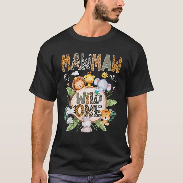 Mawmaw Of The Wild One First Birthday Safari Jungl T-Shirt (Front)
