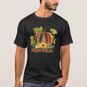 MawMaw Thanksgiving Leopard Pumpkin Sunflower Coqu T-Shirt