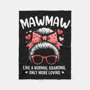 Mawmaw Valentine Quote For Loving Grandma With Cut Fleece Blanket