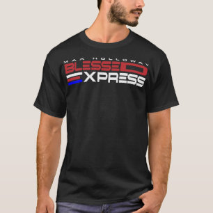 Max Holloway Blessed Express T-Shirt