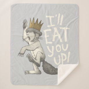 Max   I'll Eat You Up! Sherpa Blanket