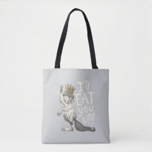 Max   I'll Eat You Up! Tote Bag