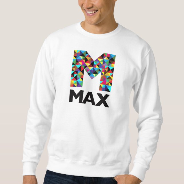 MAX Sweatshirt (Front)