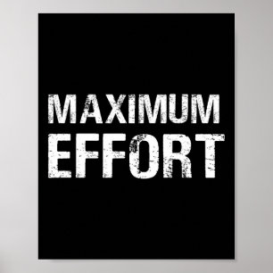 Maximum Effort Motivation Workout Trainer Athlete  Poster