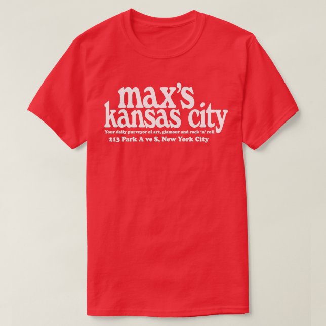 Maxs Kansas City NYC  T-Shirt (Design Front)