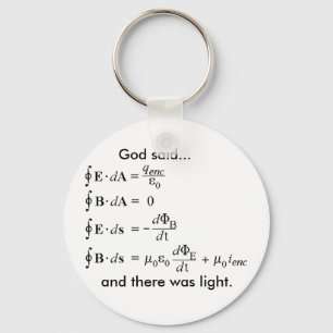 maxwell, God said..., and there was light. Key Ring