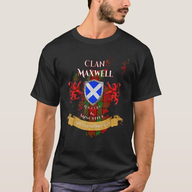Maxwell Scottish Family Clan Middle Ages Mischief T-Shirt (Front)
