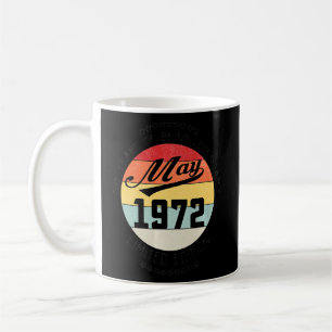 May 1972 50th Birthday 50 Years Of Being Legendary Coffee Mug