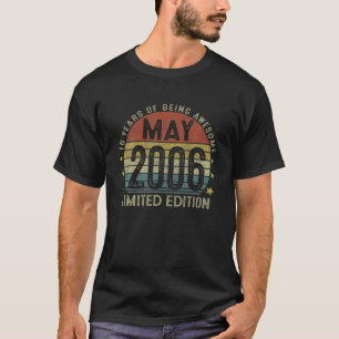 May 2006 Vintage 16Th Birthday 16 Year Old Gifts F T-Shirt