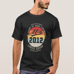 May 2012 10th Birthday 10 Years Of Being Legendary T-Shirt