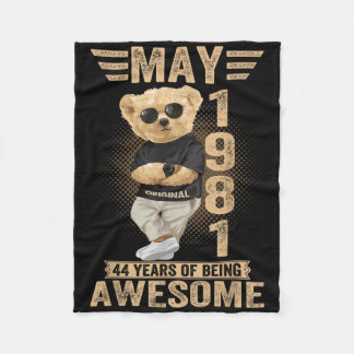 May 44th Birthday Men Women 1981 Awesome Teddy Bea Fleece Blanket