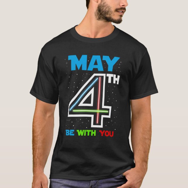 May 4th Birthday Be With You Kids Sons Daughters T-Shirt (Front)