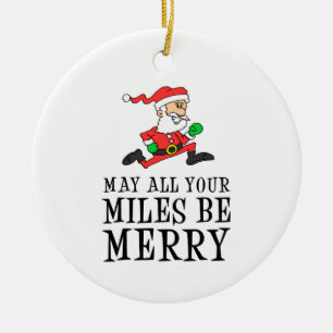 May All Your Miles Be Merry Santa Ceramic Tree Decoration